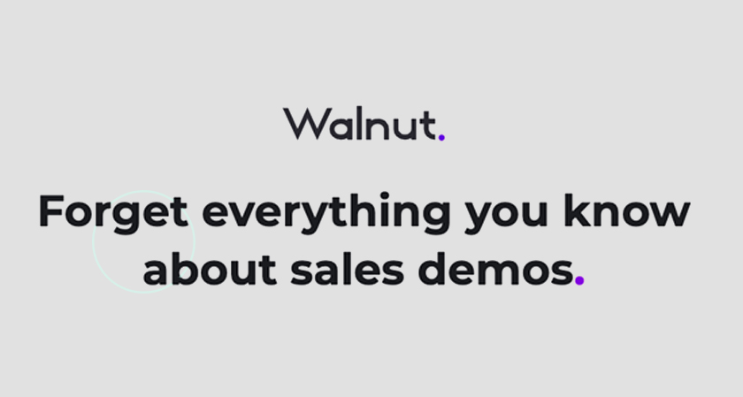 Walnut: The Sales Experience Platform That’s Nutty About Successful Product Demos