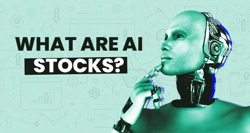 What are AI Stocks?