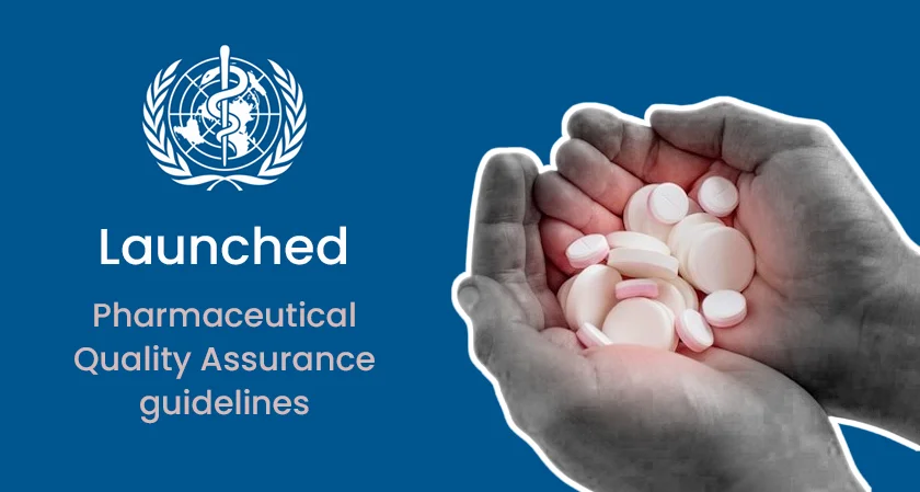 WHO Pharmaceutical Quality Assurance guidelines
