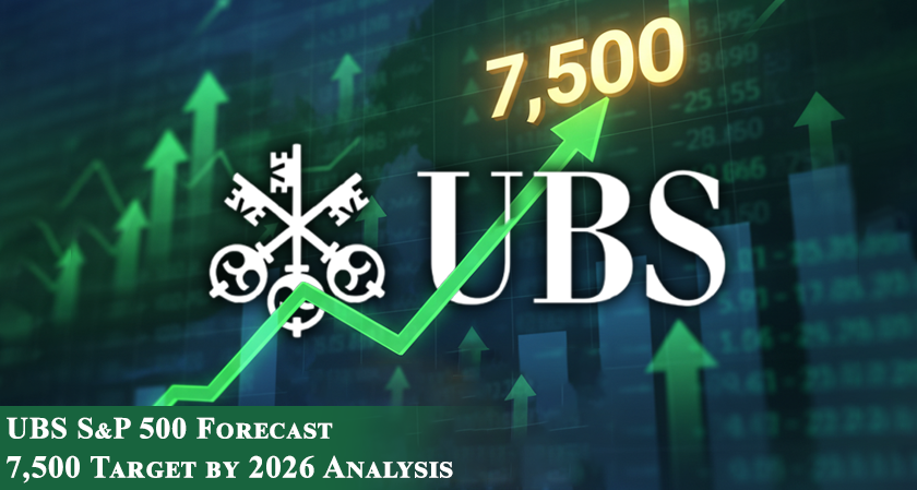 UBS Forecasts S&P 500 at 7,500 by 2026
