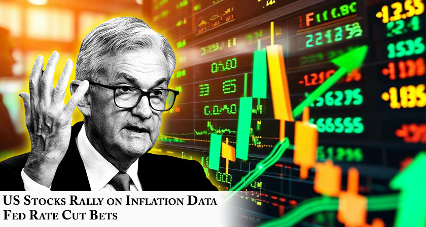 US Stocks Rally on Inflation Data, Fed Rate Cut Bets