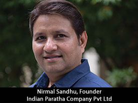 thesiliconreview-nirmal-sandhu-founder-indian-paratha-company-pvt-ltd-2018