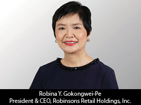 Robina Y. Gokongwei-Pe, Robinsons Retail Holdings, Inc. President and CEO: ‘Our Mission is to Provide Exceptional Quality Products at Competitive Prices and Excellent Service to Our Customers’