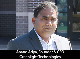 thesiliconreview-anand-adya-ceo-greenlight-technologies-19