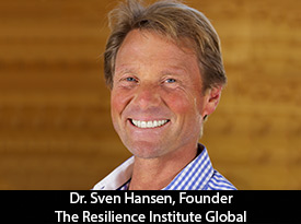Dr. Sven Hansen, The Resilience Institute Global Founder, Speaks to The Silicon Review: ‘We Pioneered Resilience Assessments and Have Done the Hard Work of Researching our Impact, Checking our Psychometrics, and Innovating through our Digital Platform which is Available on all Devices’