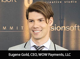 thesiliconreview-eugene-gold-ceo-wow-payments-llc-2018