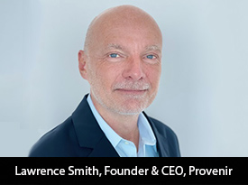 thesiliconreview-lawrence-smith-ceo-provenir-2023.jpg