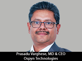 thesiliconreview-prasadu-varghese-ceo-ospyn-technologies-2018