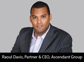 thesiliconreview-raoul-davis-partner-ceo-ascendant-group-19.jpg