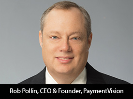 thesiliconreview-rob-pollin-ceo-paymentvision-20.jpg