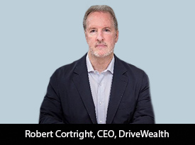 thesiliconreview-robert-cortright-ceo-drivewealth-22.jpg