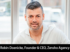 Robin Doenicke, Founder and CEO of Zensho Agency, Speaks to The Silicon Review: ‘Freedom is Contagious, and We’re Excited at the Prospect of Building and Supporting a Global Community of Recruiters who are Truly Free, Highly Rewarded, and Genuinely Happy’