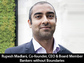 thesiliconreview-rupesh-Madlani-ceo-bankers-without-boundaries-23.jpg