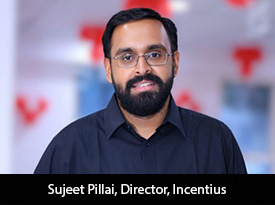 thesiliconreview-sujeet-pillai-director-incentius-psd.jpg
