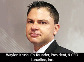 An Interview with Waylon Krush, Lunarline, Inc. Co-founder, President, and CEO: ‘We Provide Light and Structure to Solve any Cybersecurity Problem’