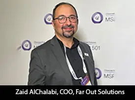 thesiliconreview-zaid-alchalabi-coo-far-out-solutions_2025-07-22_10-36-55.webp